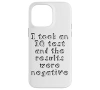 J'Ai passé Un Test de QI et Les résultats étaient négatifs Coque pour iPhone 14 Pro Max