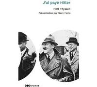 J'ai payé Hitler Fritz Thyssen (Auteur)