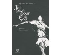 J'ai Payé Pour Ça - Quelles Nouvelles ?