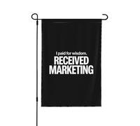 J'ai payé pour la sagesse. Drapeaux de jardin marketing. Petit drapeau de jardin 12x18 double face, décoration de jardin pour l'été.