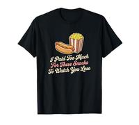 J'Ai payé trop Cher pour Ces Snacks pour Vous Voir Perdre du Sport T-Shirt