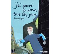 J'ai pensé à vous tous les jours