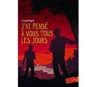 J AI Pense a Vous Tous Les (Folio Junior) Loupérigot