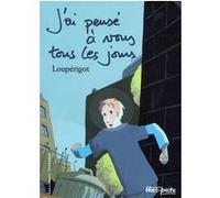 J'ai pensé à vous tous les jours Louperigot (Auteur), Pierre Bailly (Illustration)