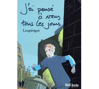 J'ai pensé à vous tous les jours