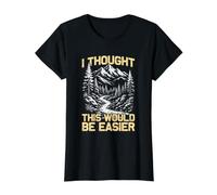 J'Ai pensé Que ce Serait Plus Facile pour Les randonneurs et Les alpinistes T-Shirt Graphique avec Valeur, Femme, Noir, S