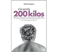 J'ai perdu 200 kilos