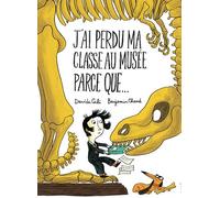 J'ai perdu ma classe au musée parce que... - Benjamin Chaud - Helium - cartonné - Album jeunesse dès 6 ans