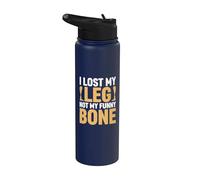 J'ai perdu ma jambe, pas mon drôle d'amputé osseux Stainless Steel Insulated Water Bottle