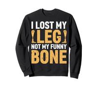 J'Ai Perdu ma Jambe, Pas Mon drôle d'amputé osseux Sweatshirt