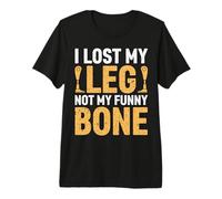 J'Ai Perdu ma Jambe, Pas Mon drôle d'amputé osseux T-Shirt Haut de Gamme