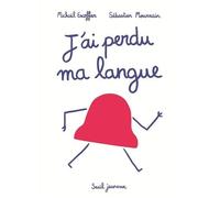 J'ai Perdu Ma Langue