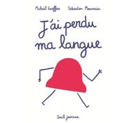 J'ai Perdu Ma Langue