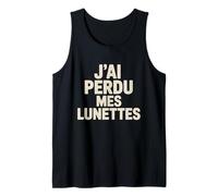 J'Ai Perdu Mes Lunettes Françaises Drôle I Lost My Glasses Débardeur