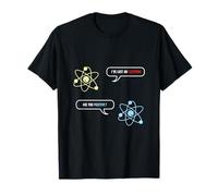 J'Ai Perdu Un électron, êtes-Vous Positif ? Electron drôle T-Shirt