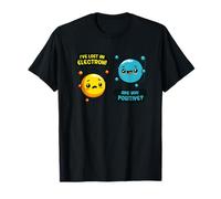 J'Ai Perdu Un électron, êtes-Vous Positif ? T-Shirt