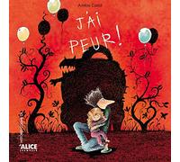 J'ai peur !