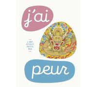Collectif – J'ai peur : L'art à tout petits pas – Cartonné