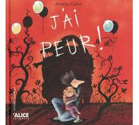 J'ai peur !