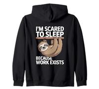 J'Ai Peur de Dormir Parce Que Le Travail Existe Sweat à Capuche
