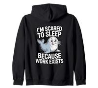 J'Ai Peur de Dormir Parce Que Le Travail Existe Sweat à Capuche