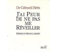 J'ai peur de ne pas me réveiller. Tout ce que vous voudriez savoir sur l'anesthésie...
