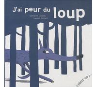 J'AI PEUR DU LOUP