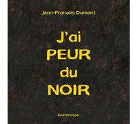 j'ai peur du noir