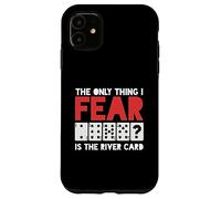 J'Ai Peur Seulement la rivière Carte Joueur de Poker Peur Poker Coque pour iPhone 11