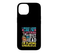 J'Ai Peut-être l'air d'écouter dans ma tête Que Je Joue du ukulélé Coque pour iPhone 14