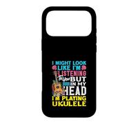 J'Ai Peut-être l'air d'écouter dans ma tête Que Je Joue du ukulélé Coque pour iPhone 17 Pro Max