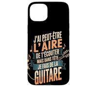 J'Ai Peut-Être L'Aire De T'Écouter Guitare Coque pour iPhone 15 Plus