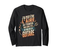 J'Ai Peut-Être L'Aire De T'Écouter Guitare Manche Longue