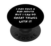 J'Ai Peut-ÊTRE Une Mauvaise Bouche mais Je Peux Faire DE Grandes Choses avec PopSockets PopGrip Adhésif