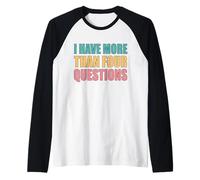 J'Ai Plus de Quatre Questions Manche Raglan