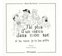 J'ai plus d'un vieux dans mon sac, si tu veux je te les prête