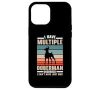 J'Ai Plusieurs Troubles de Doberman Dog Lover Puppy Paw Love Coque pour iPhone 12 Pro Max