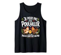 J'Ai Poulailler Et Mes Poules Comptent sur Moi Débardeur