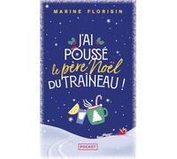 J'ai poussé le Père Noël du traîneau !