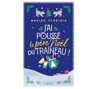 J'ai Poussé Le Père Noël Du Traîneau