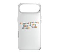 J'Ai Presque oublié Que C'est Le Point Principal Meme Teen Purpose Life Coque pour iPhone Air