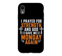 J'Ai prié pour Avoir de la Force et Dieu m'a redonné Le Christ Lundi Coque pour iPhone XR