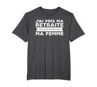 J'Ai Pris Ma Retraite Ma Femme Nouveau Boss T-Shirt, Homme Grandes Tailles, Chiné Foncé, 2X Tall