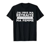 J'Ai Pris Ma Retraite Ma Femme Nouveau Boss T-Shirt, Homme, Noir, XXL