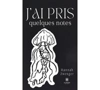 J'ai pris quelques notes - Hannah Zwenger - Le Lys Bleu - broché - Poésie