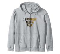 J'Ai Probablement Besoin de Boire Une bière pour la fête des pères Sweat à Capuche