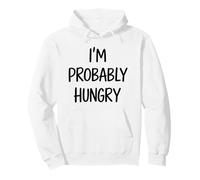 J'Ai Probablement Faim Sweat à Capuche