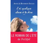 J'ai quelque chose à vous dire