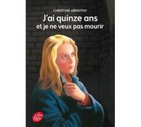 J'ai quinze ans et je ne veux pas mourir Christine Arnothy (Auteur), Pierre-Marie Valat (Conception couverture ou illustration)