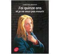 J'ai Quinze Ans Et Je Ne Veux Pas Mourir - Suivi De Il N'est Pas Si Facile De Vivre
